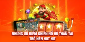 Săn Thưởng Lớn Với Nổ Hũ Thần Tài Tại W88